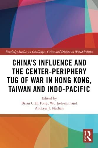 Produktbild: China's Influence and the Center-periphery Tug of War in Hong Kong, Taiwan and Indo-Pacific