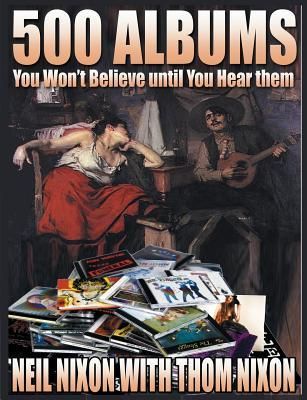 Produktbild: 500 Albums You Won't Believe until you Hear Them