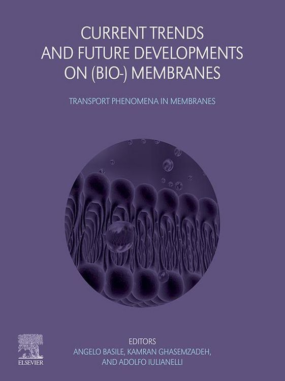 Produktbild: Current Trends and Future Developments on (Bio-) Membranes