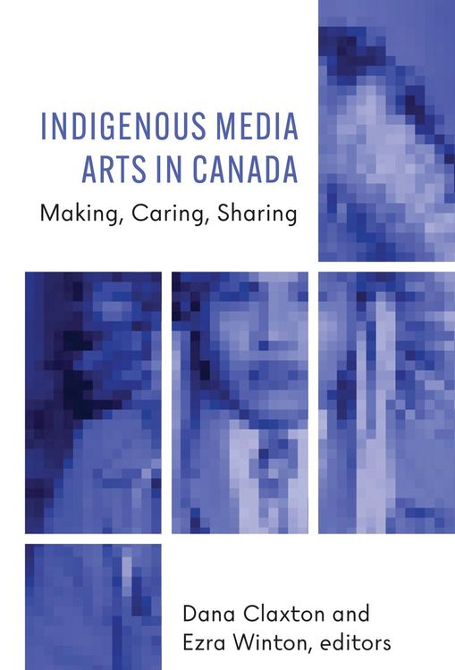 Produktbild: Indigenous Media Arts in Canada
