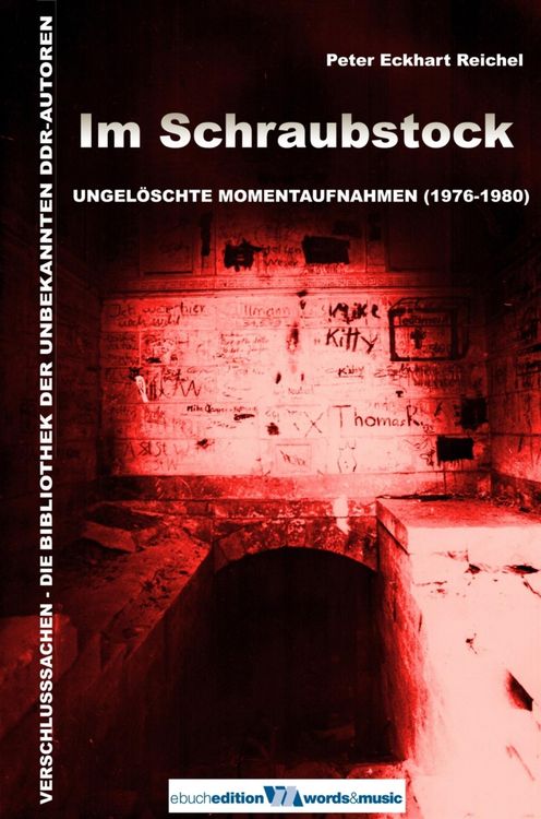 Produktbild: Im Schraubstock: Ungel&ouml;schte Momentaufnahmen (1976-1980)