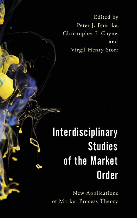 Produktbild: Interdisciplinary Studies of the Market Order