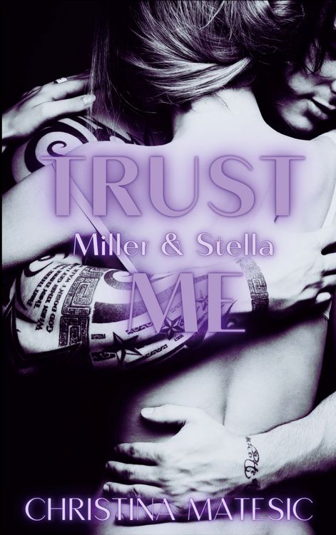 Produktbild: TRUST ME - Miller & Stella