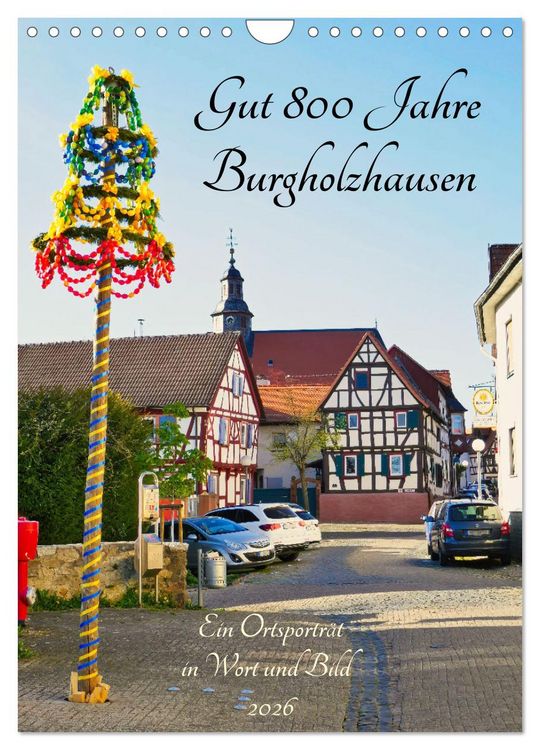 Produktbild: Gut 800 Jahre Burgholzhausen. Ein Ortsportr&auml;t in Wort und Bild 2026 (Wandkalender 2026 DIN A4 hoch), CALVENDO Monatskalender