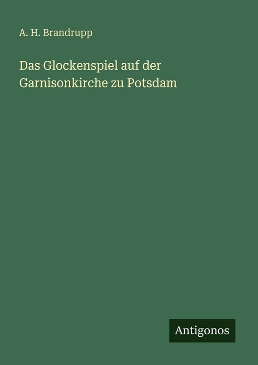 Produktbild: Das Glockenspiel auf der Garnisonkirche zu Potsdam