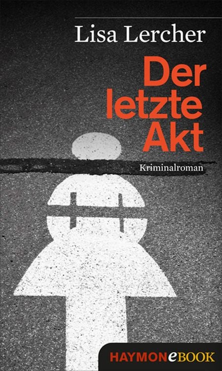Bild vom Artikel Der letzte Akt vom Autor Lisa Lercher