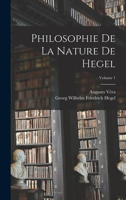 Produktbild: Philosophie De La Nature De Hegel; Volume 1