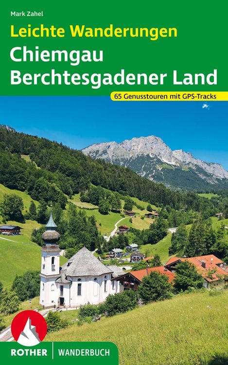 Produktbild: ROTHER Wanderbuch Leichte Wanderungen Chiemgau &ndash; Berchtesgadener Land
