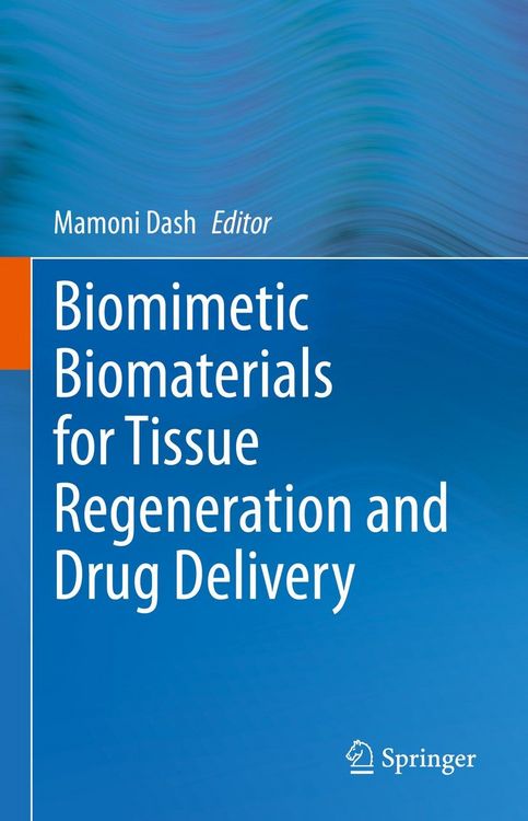 Produktbild: Biomimetic Biomaterials for Tissue Regeneration and Drug Delivery