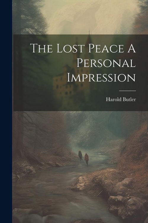 Produktbild: The Lost Peace A Personal Impression