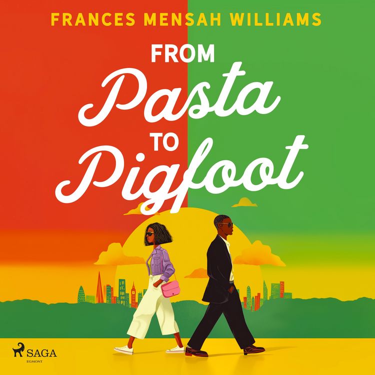 Produktbild: From Pasta to Pigfoot: An upbeat, food-filled, multicultural romance set between London and Accra