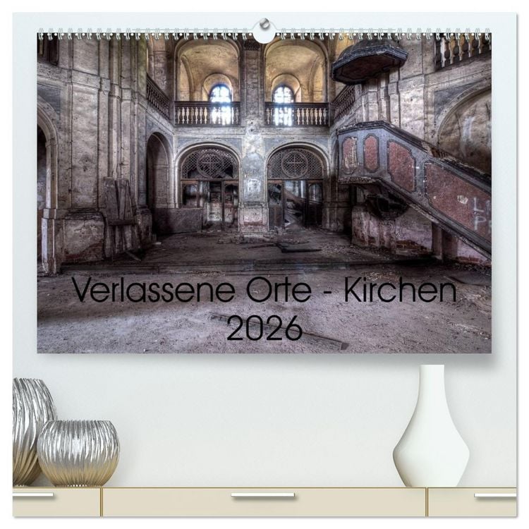 Produktbild: Verlassene Ort - Kirchen (hochwertiger Premium Wandkalender 2026 DIN A2 quer), Kunstdruck in Hochglanz