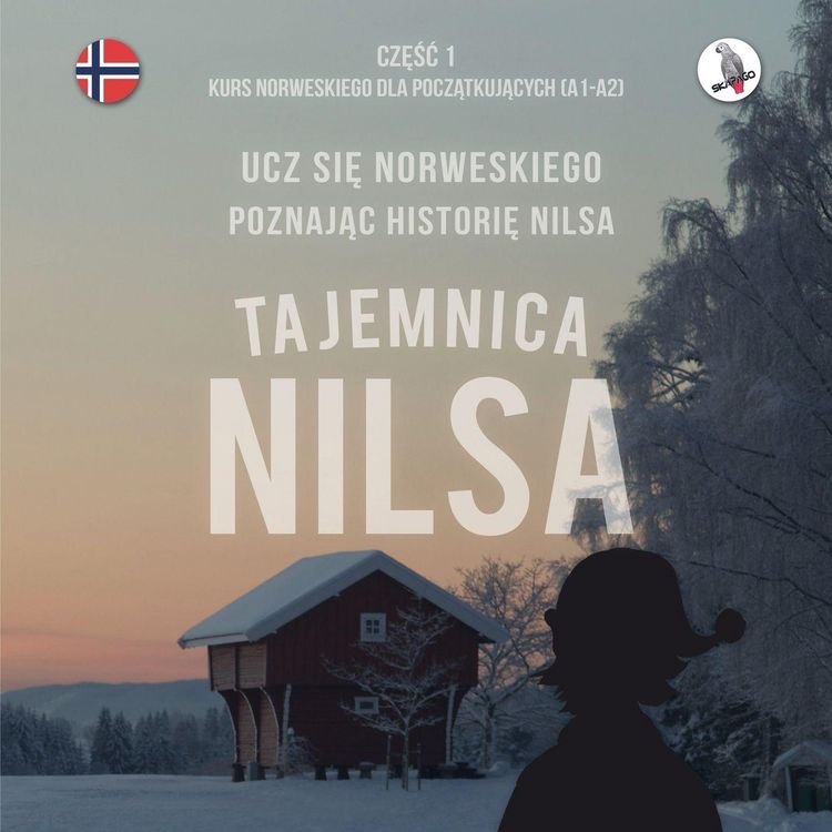 Produktbild: Tajemnica Nilsa. Cz&iquest;&iquest;&iquest; 1 - Kurs norweskiego dla pocz&iquest;tkuj&iquest;cych. Ucz si&iquest; norweskiego, poznaj&iquest;c histori&iquest; Nilsa.