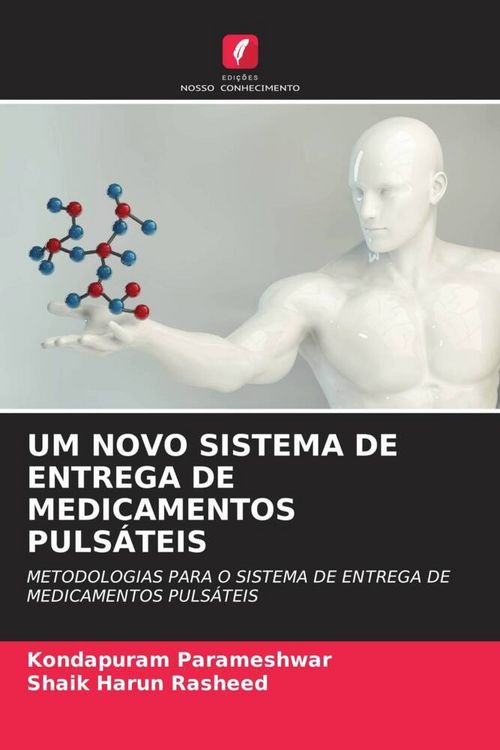 Produktbild: Um Novo Sistema De Entrega De Medicamentos Puls&aacute;teis