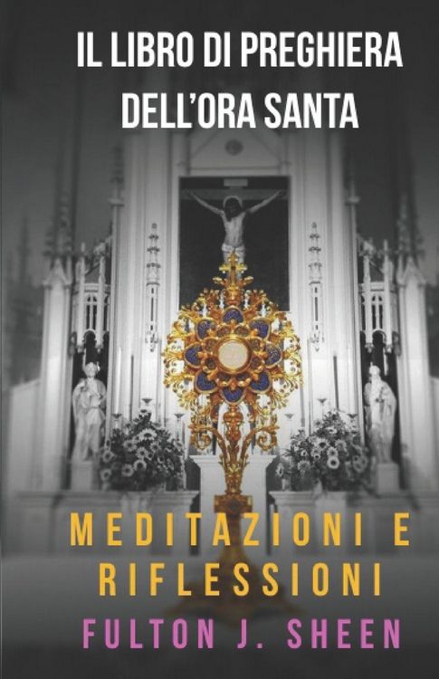 Produktbild: Il Libro Di Preghiere Dell'ora Santa