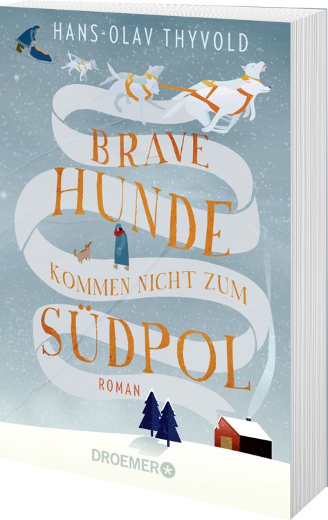 Produktbild: Brave Hunde kommen nicht zum S&uuml;dpol
