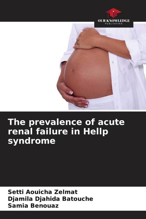 Produktbild: The prevalence of acute renal failure in Hellp syndrome