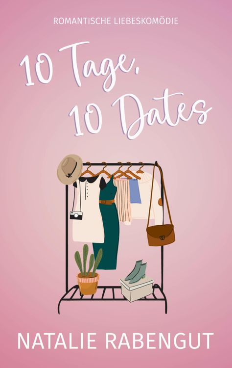 Bild vom Artikel 10 Tage, 10 Dates vom Autor Natalie Rabengut