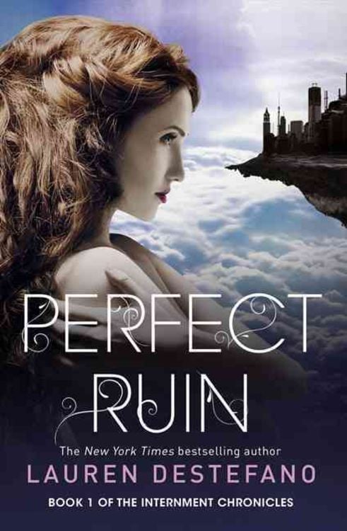 Produktbild: DeStefano, L: Internment Chronicles 1/Perfect Ruin