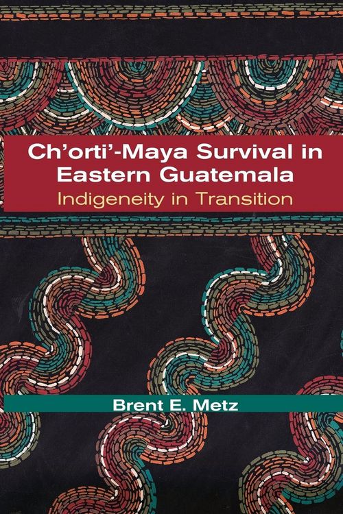 Produktbild: Ch'orti'-Maya Survival in Eastern Guatemala