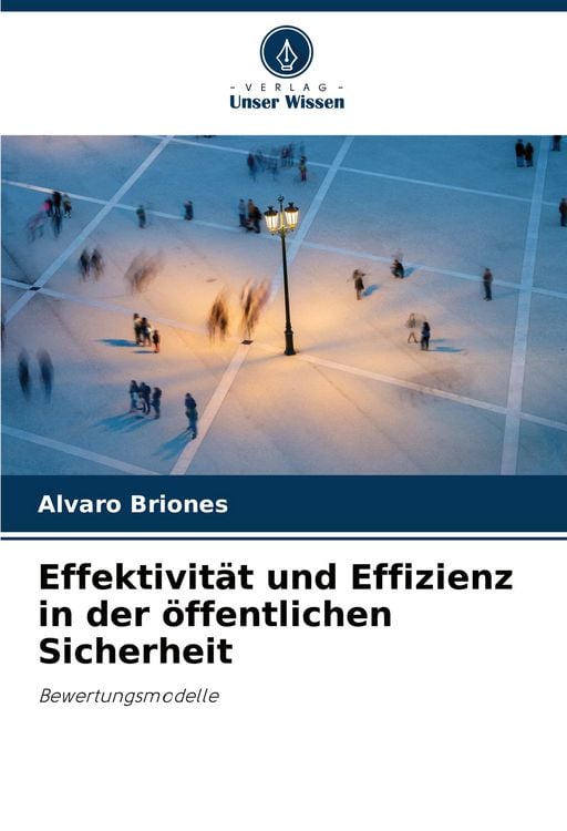 Produktbild: Effektivit&auml;t und Effizienz in der &ouml;ffentlichen Sicherheit