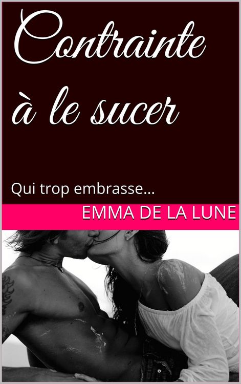 Produktbild: Contrainte &agrave; le sucer