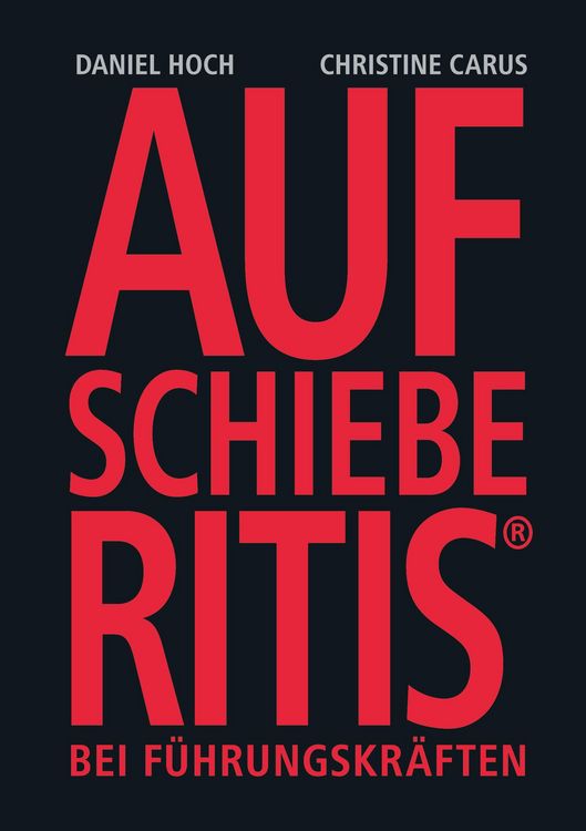 Produktbild: AUFSCHIEBERITIS&reg; bei F&uuml;hrungskr&auml;ften