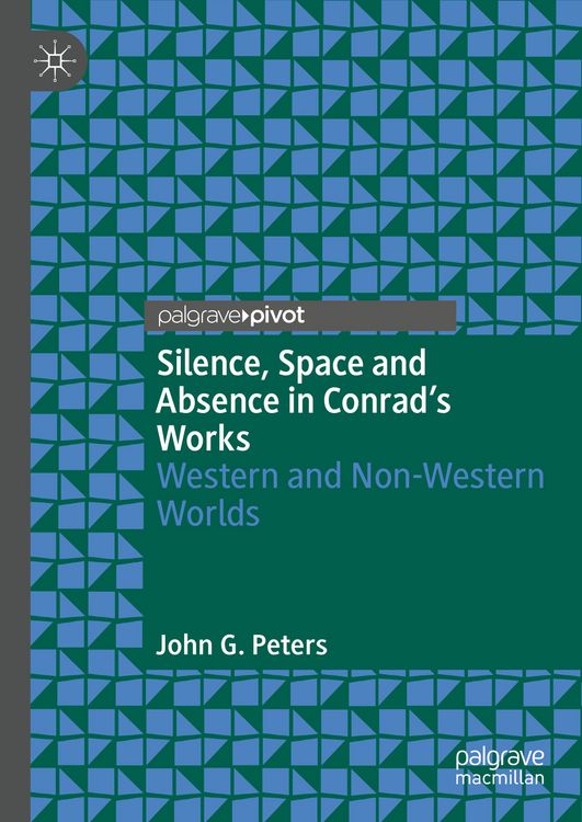 Produktbild: Silence, Space and Absence in Conrad's Works