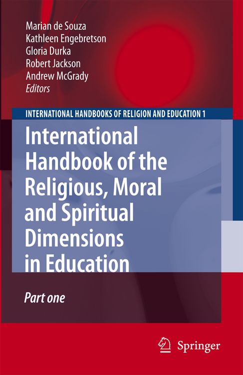 Produktbild: International Handbook of the Religious, Moral and Spiritual Dimensions in Education