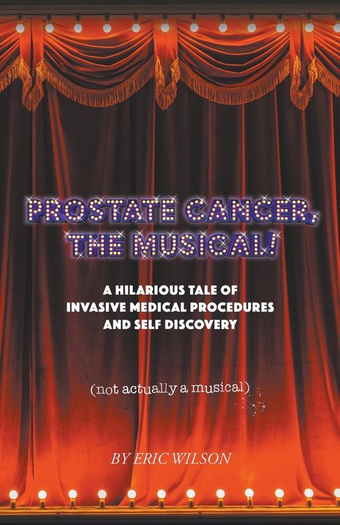 Produktbild: Prostate Cancer, The Musical!