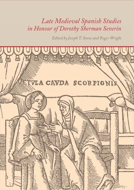 Produktbild: Late Medieval Spanish Studies in Honour of Dorothy Sherman Severin