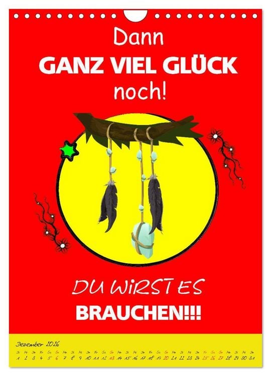 Produktbild: L&auml;uft&acute;s noch nicht beschissen genug? Dann hilft der Anti-Gl&uuml;cks-Kalender! (Wandkalender 2026 DIN A4 hoch), CALVENDO Monatskalender
