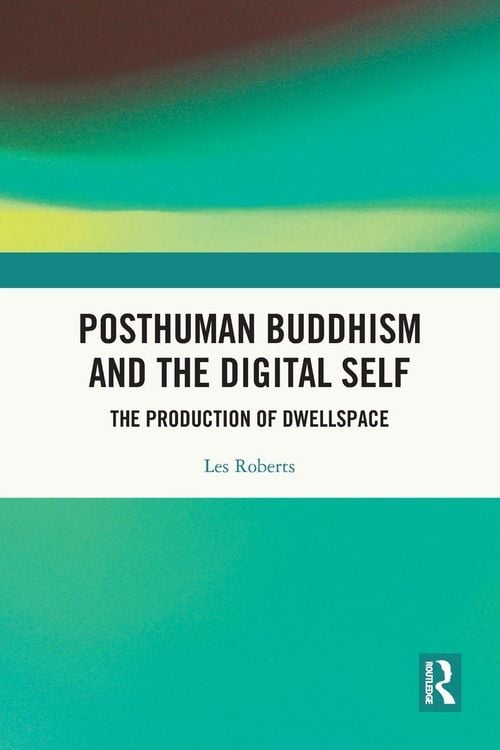 Produktbild: Posthuman Buddhism and the Digital Self