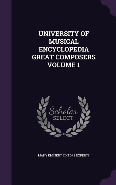 Produktbild: University of Musical Encyclopedia Great Composers Volume 1
