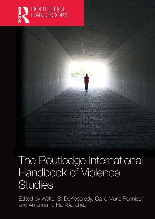 Produktbild: The Routledge International Handbook of Violence Studies