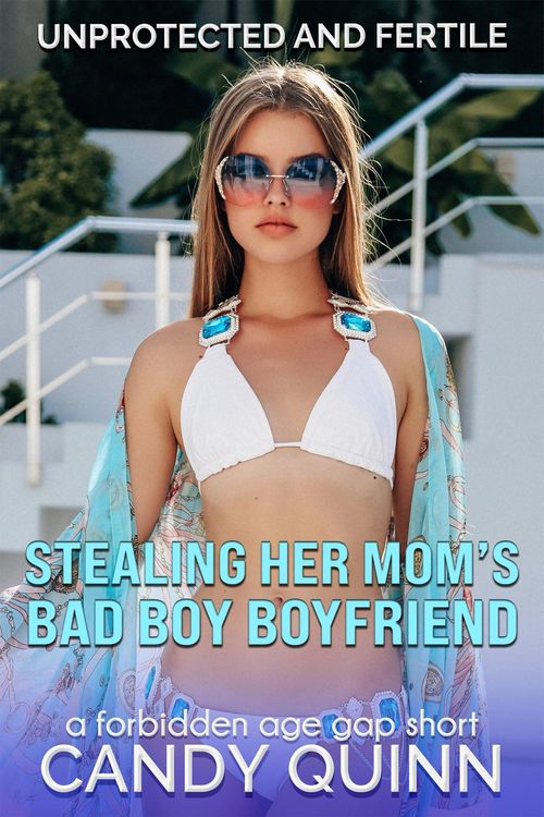 Produktbild: Stealing Her Mom's Bad Boy Boyfriend (Unprotected and Fertile)
