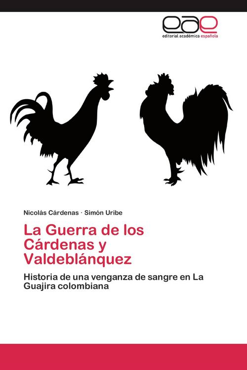 Produktbild: La Guerra de los C&aacute;rdenas y Valdebl&aacute;nquez