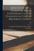 Produktbild: Minutes of the ... Session of Miami Conference of the Evangelical United Brethren Church; 1948