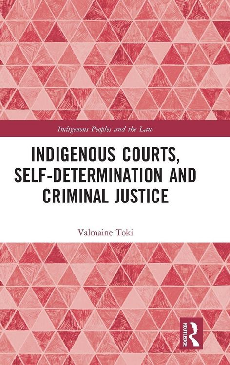 Produktbild: Indigenous Courts, Self-Determination and Criminal Justice