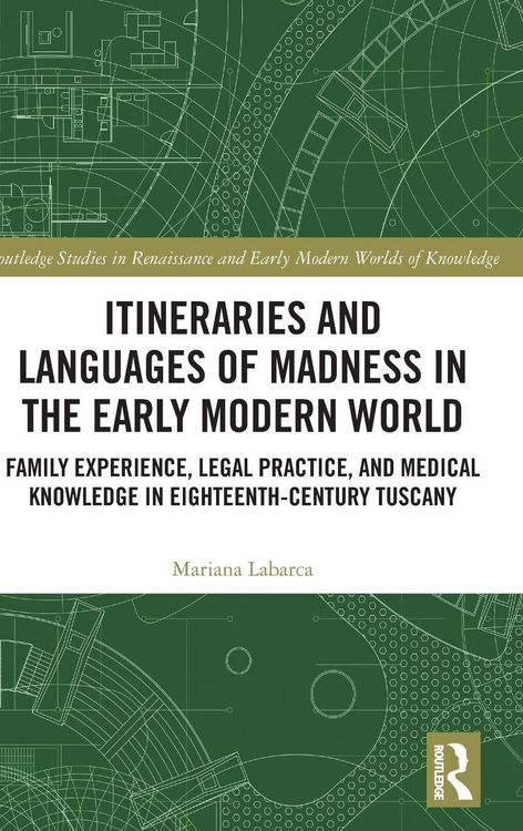 Produktbild: Itineraries and Languages of Madness in the Early Modern World