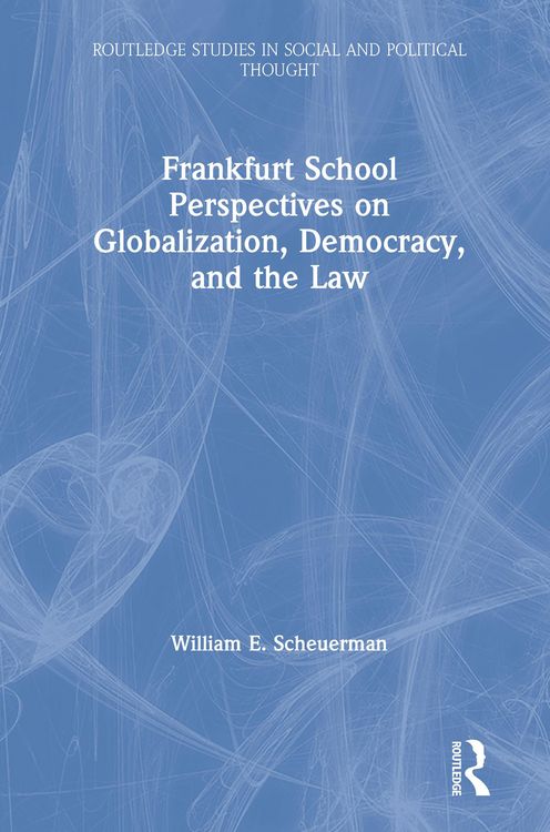 Produktbild: Frankfurt School Perspectives on Globalization, Democracy, and the Law