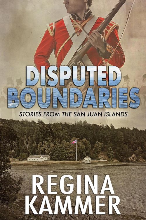 Produktbild: Disputed Boundaries (Stories from the San Juan Islands)