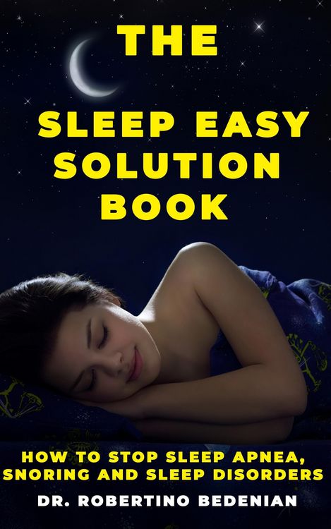 Produktbild: The Sleep Easy Solution Book: How to Stop Sleep Apnea, Snoring, and Sleep Disorders