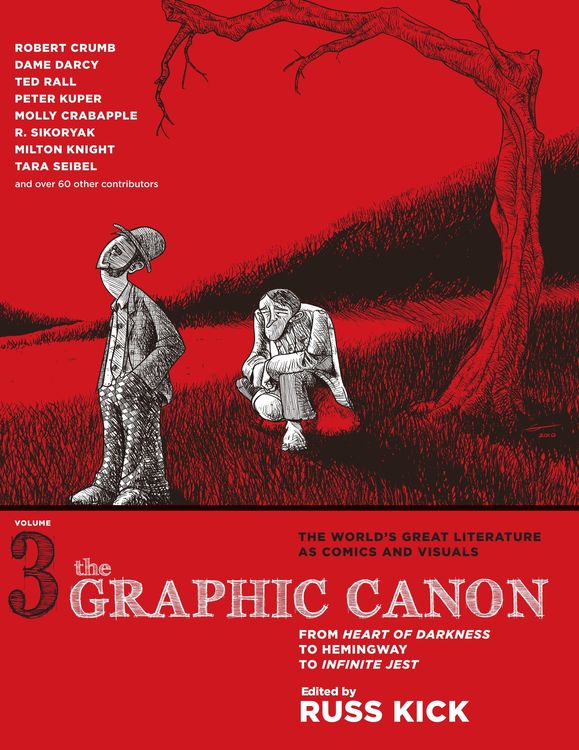 The Graphic Canon, Volume 3: From Heart of Darkness to Hemingway to Infinite Jest
