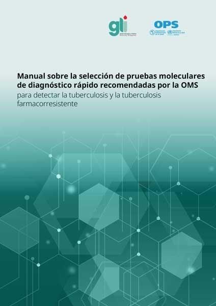 Produktbild: Manual sobre la seleccion de pruebas moleculares de diagnostico rapido recomendadas por la OMS para detectar la tuberculosis y la tuberculosis farmaco