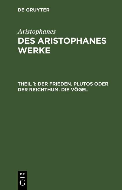 Produktbild: Der Frieden. Plutos oder der Reichthum. Die V&ouml;gel