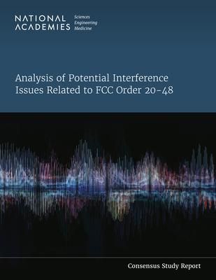 Produktbild: Analysis of Potential Interference Issues Related to FCC Order 20-48