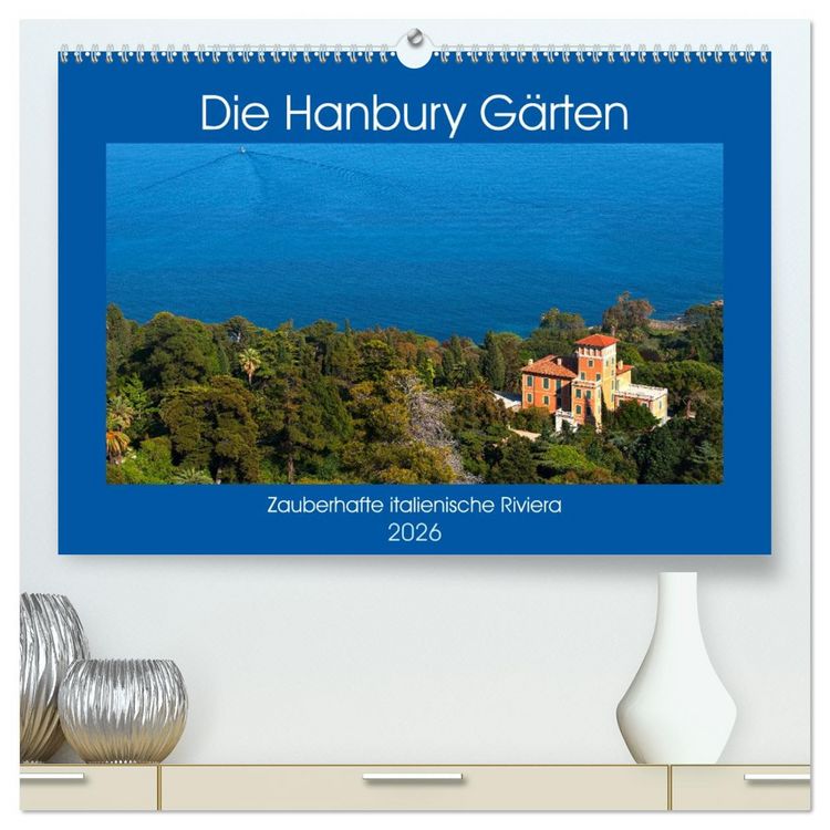 Produktbild: Zauberhafte Riviera - Die Hanbury G&auml;rten (hochwertiger Premium Wandkalender 2026 DIN A2 quer), Kunstdruck in Hochglanz