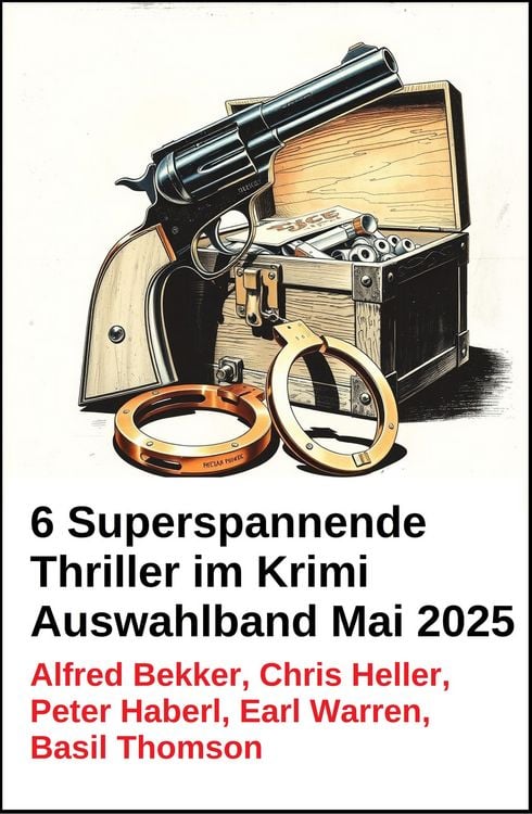 Produktbild: 6 Superspannende Thriller im Krimi Auswahlband Mai 2025