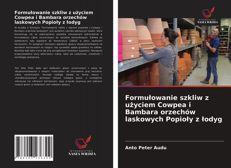 Produktbild: Formu&iquest;owanie szkliw z u&iquest;yciem Cowpea i Bambara orzech&oacute;w laskowych Popio&iquest;y z &iquest;odyg